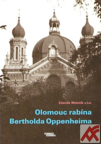 Olomouc rabína Bertholda Oppenheima