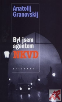 Byl jsem agentem NKVD