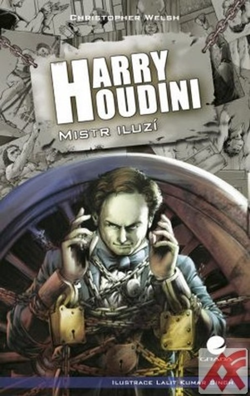 Harry Houdini. Mistr iluzí