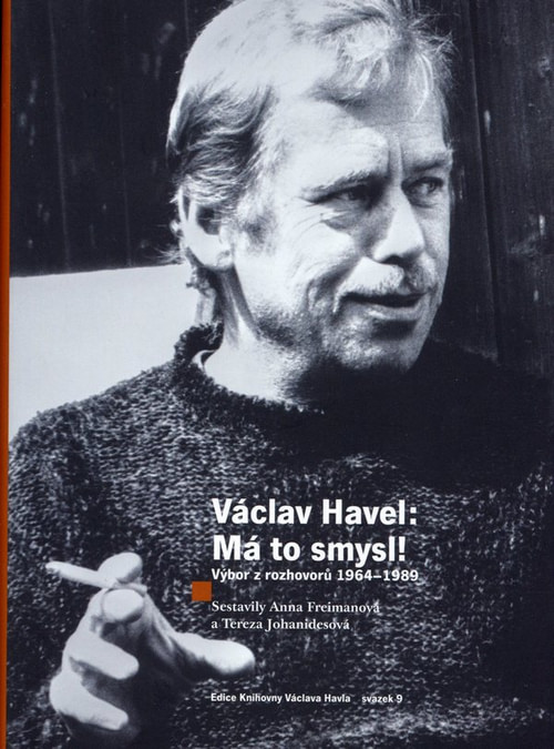 Václav Havel: Má to smysl!