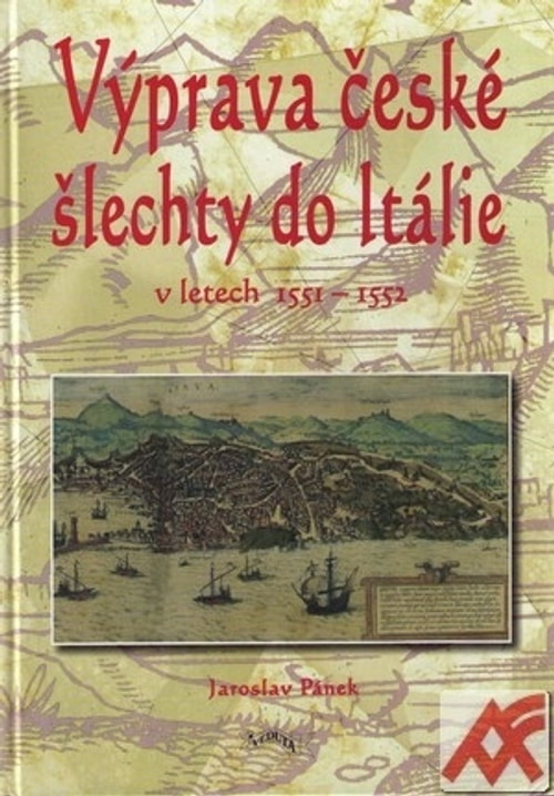 Výprava české šlechty do Itálie v letech 1551 - 1552