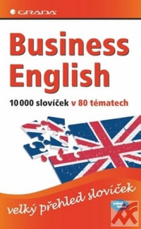 Business English. 10 000 slovíček v 80 tématech