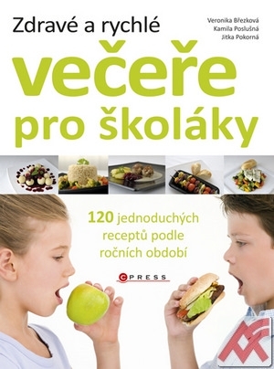 Zdravé a rychlé večeře pro školáky