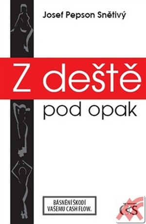 Z deště pod opak