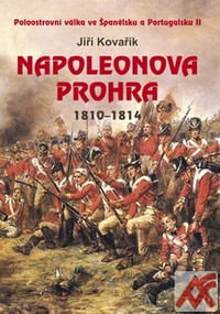 Napoleonova prohra 1810-1814. Poloostrovní válka ve Španělsku a Portugalsku II