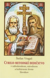 Cyrilo-Metodské dedičstvo. V náboženskom, národnom a kultúrnom živote Slovákov