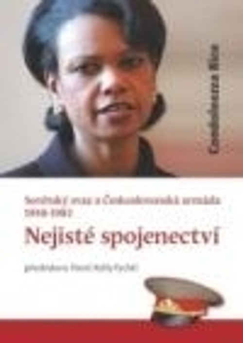 Sovětský svaz a československá armáda. Nejisté spojenectví