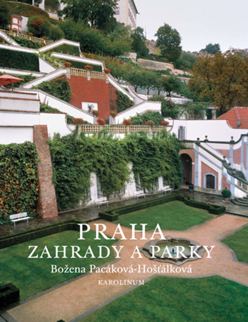 Praha. Zahrady a parky