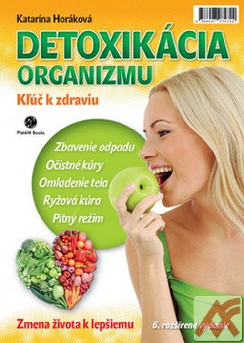 Detoxikácia organizmu. Zmena života k lepšiemu