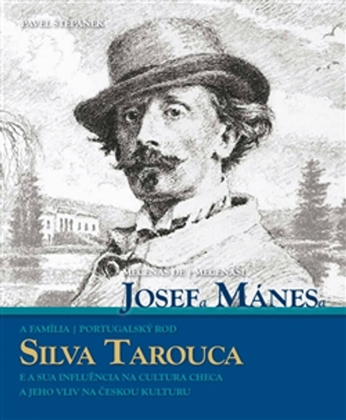 Mecenáši Josef Mánes a Silva Tarouca