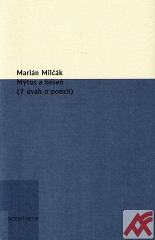 Mýtus a báseň (7 úvah o poézii)