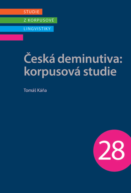 Česká deminutiva: korpusová studie