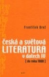 Česká a světová literatura v datech IV. ( do roku 1800 )