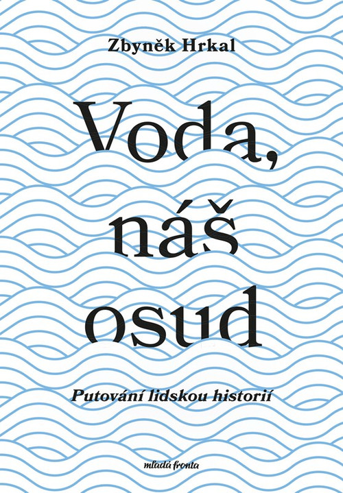 Voda, náš osud