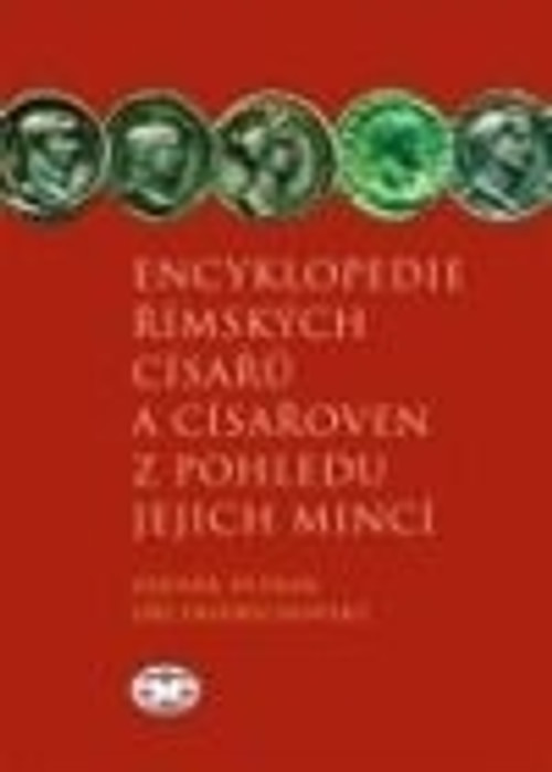 Encyklopedie římských císařů a císařoven z pohledu jejich mincí