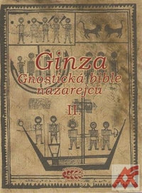 Ginza. Gnostická bible nazarejců II.