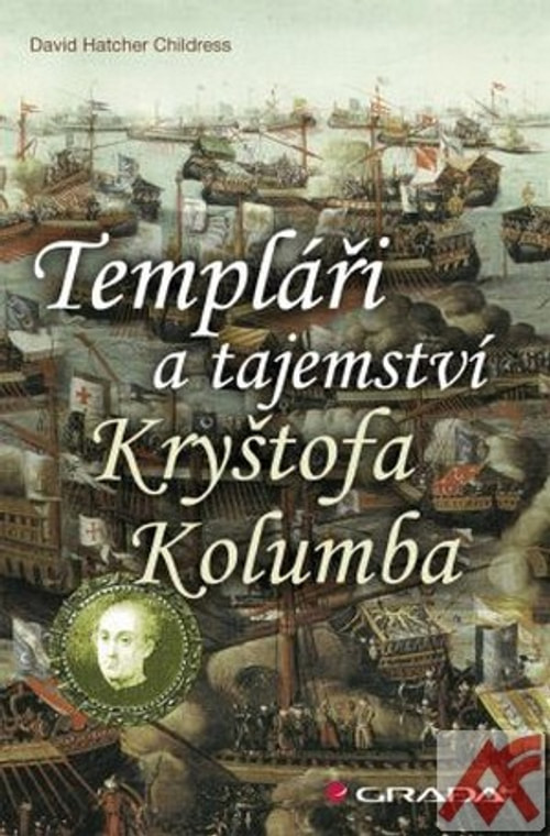 Templáři a tajemství Kryštofa Kolumba