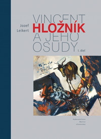 Vincent Hložník a jeho osudy I.diel