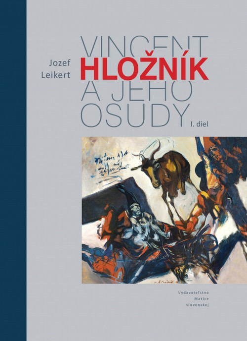 Vincent Hložník a jeho osudy I.diel