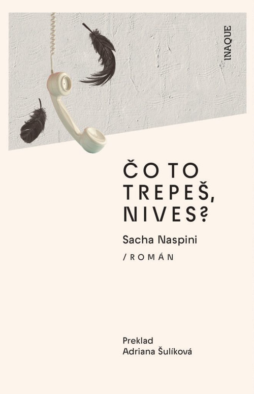 Čo to trepeš, Nives?