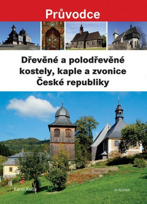 Dřevěné a polodřevěné kostely a zvonice České republiky