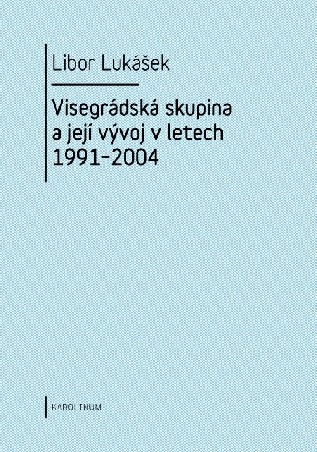 Visegrádská skupina a její vývoj v letech 1991-2004
