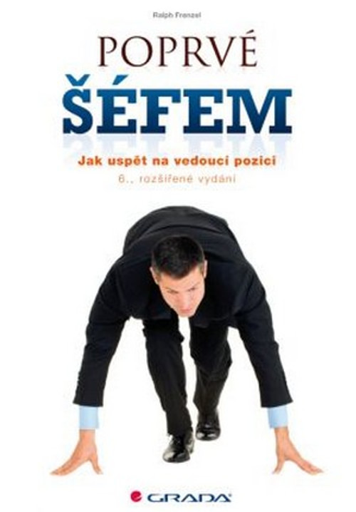Poprvé šéfem. Jak uspět na vedoucí pozici