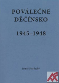 Pováleční Děčínsko 1945 - 1948