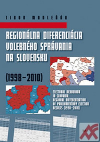 Regionálna diferenciácia volebného správania na Slovensku (1998-2010)