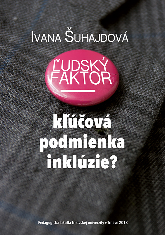 Ľudský faktor - kľúčová podmienka inklúzie?