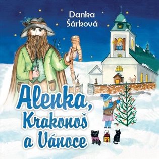 Alenka, Krakonoš a Vánoce - MP3 CD (audiokniha)