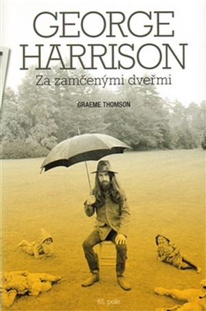 George Harrison. Za zamčenými dveřmi