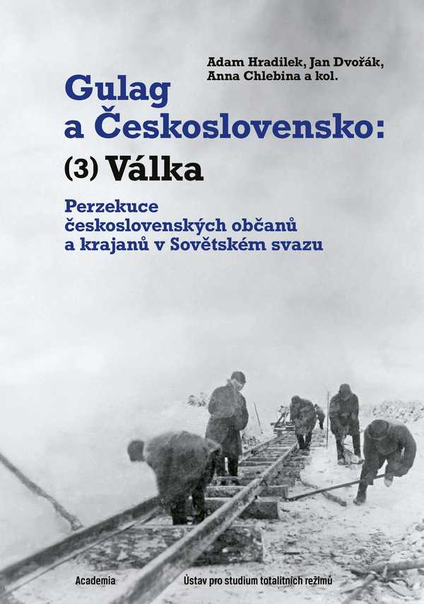 Gulag a Československo: (3) Válka