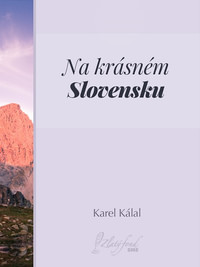 Na krásném Slovensku