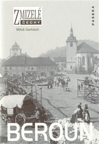 Beroun - Zmizelé Čechy