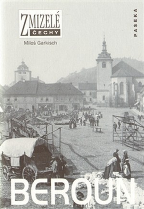 Beroun - Zmizelé Čechy