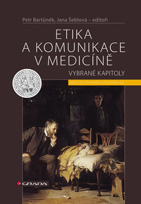 Etika a komunikace v medicíně