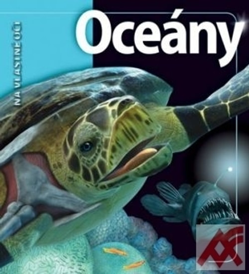 Oceány - Na vlastné oči