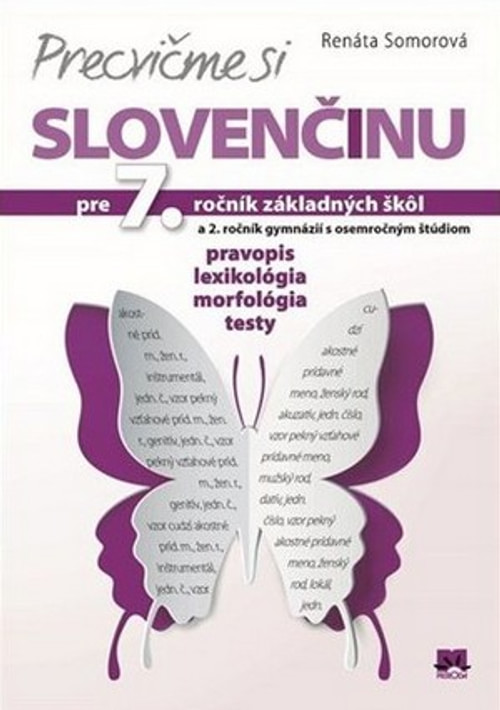 Precvičme si slovenčinu. Pre 7. ročník základných škôl