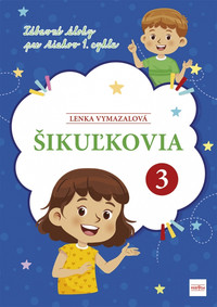 Šikuľkovia 3