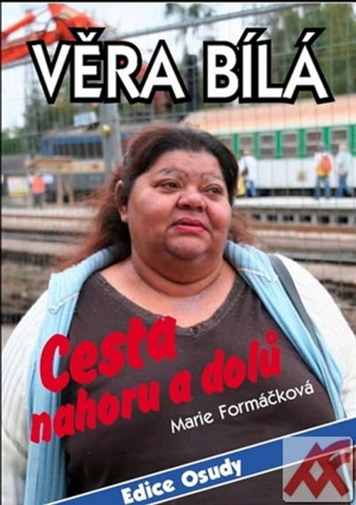 Věra Bílá. Cesta nahoru a dolů
