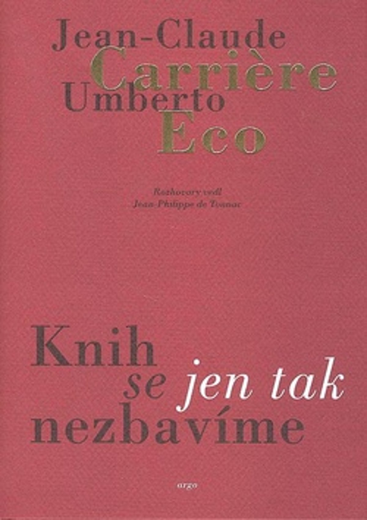 Knih se jen tak nezbavíme