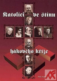 Katolíci ve stínu hákového kříže