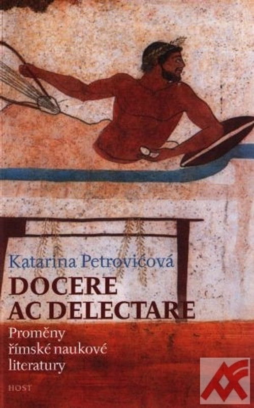 Docere ac Delectare. Proměny římské naukové literatury