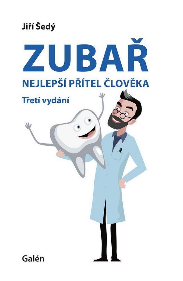 Zubař. Nejlepší přítel člověka