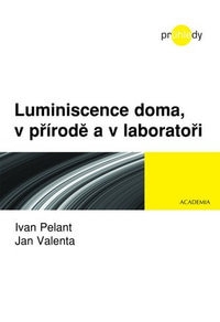 Luminiscence doma, v přírodě a v laboratoři