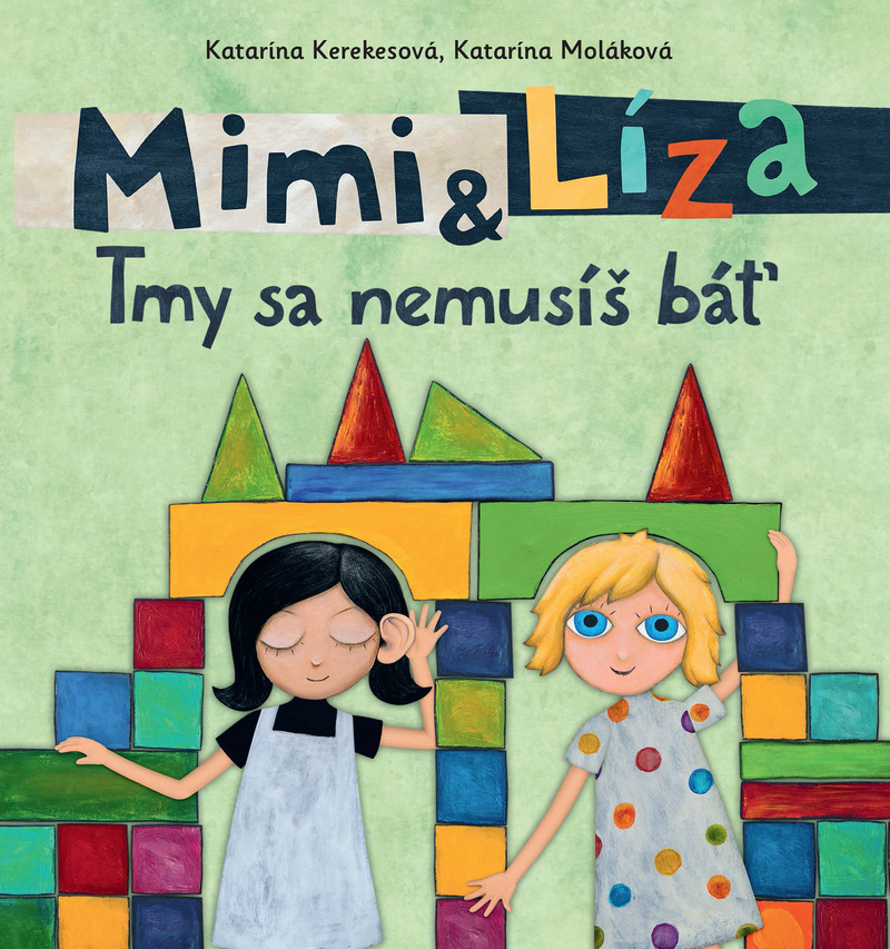 Mimi a Líza. Tmy sa nemusíš báť
