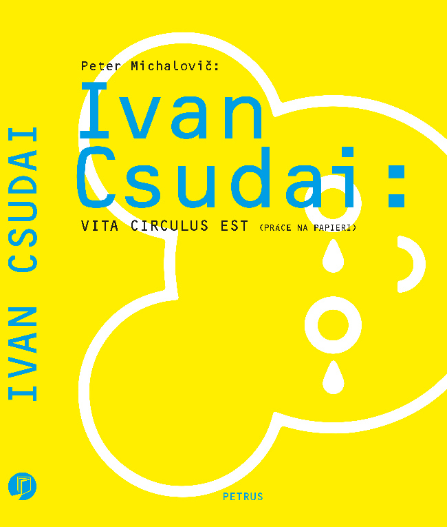 Ivan Csudai: Vita Circulus Est (práce na papieri)