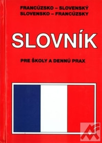 Francúzsko-slovenský a s/f slovník pre školy a dennú prax
