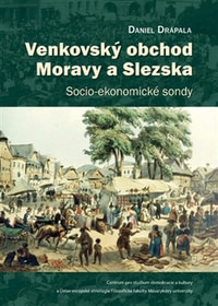 Venkovský obchod Moravy a Slezska. Socio-ekonomické sondy